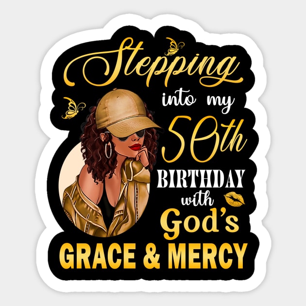 Stepping Into My 50th Birthday With God's Grace & Mercy Bday Sticker by MaxACarter